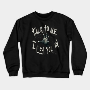 Talk to me horror movie Crewneck Sweatshirt